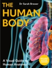 Image for The Human Body : A Visual Guide to Human Anatomy