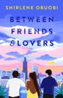 Image for Between friends and lovers