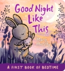Image for Good night like this  : a first book of bedtime