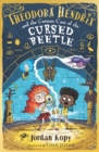 Image for Theodora Hendrix and the curious case of the cursed beetle