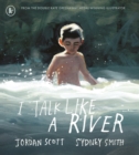 I talk like a river - Scott, Jordan