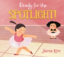 Image for Ready for the spotlight!