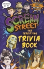 Image for Scream Street: The Terrifying Trivia Book