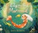 Image for Lily the pond mermaid