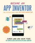 Image for Become an app inventor  : the official guide from MIT app inventor