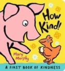 Image for How kind!  : a first book of kindness