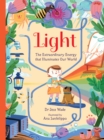 Image for Light: The Extraordinary Energy That Illuminates Our World