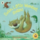 Image for Swim, Little Wombat, swim!