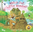 Image for Watch out, Little Wombat!