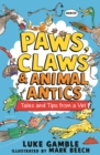 Image for Paws, claws and animal antics  : tales and tips from a vet