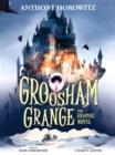 Groosham Grange  : the graphic novel - Horowitz, Anthony