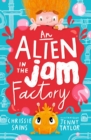Image for An Alien in the Jam Factory
