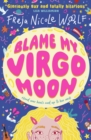 Image for Blame My Virgo Moon