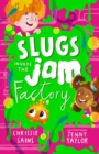 Image for Slugs invade the jam factory