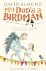 Image for My Dad&#39;s a Birdman
