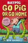 Image for Go pig or go home