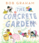 The Concrete Garden - Graham, Bob