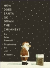 How does Santa go down the chimney? - Barnett, Mac