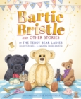 Image for Bartie Bristle and Other Stories: Tales from the Teddy Bear Ladies
