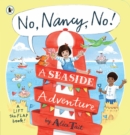 Image for No, Nancy, no!  : a seaside adventure