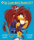 Image for Do Lions Hate Haircuts?