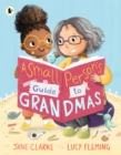 Image for A small person's guide to grandmas