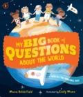 Image for My Big Book of Questions About the World (with all the Answers, too!)