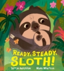 Image for Ready, Steady, Sloth!