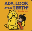 Image for Ada, Look at My Teeth!