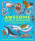 Image for Awesome Animal Evolution: Discover the Greatest Success Stories of Animal Adaptation!
