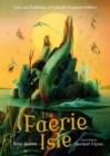 Image for The Faerie Isle: Tales and Traditions of Ireland’s Forgotten Folklore