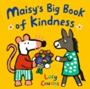 Image for Maisy&#39;s Big Book of Kindness