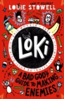Image for Loki: A Bad God&#39;s Guide to Making Enemies