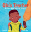 Image for Olu&#39;s teacher  : a story about starting nursery