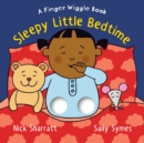 Image for Sleepy Little Bedtime : A Finger Wiggle Book