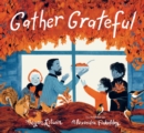Image for Gather Grateful
