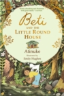 Image for Beti and the Little Round House