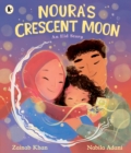 Image for Noura's Crescent Moon: An Eid Story