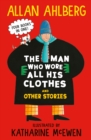 Image for The Man Who Wore All His Clothes and Other Stories