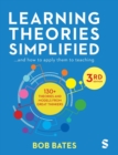 Image for Learning theories simplified  : ... and how to apply them to teaching