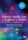Image for Mental health law in England &amp; Wales  : a guide for mental health professionals