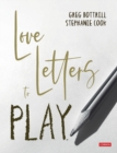 Image for Love letters to play
