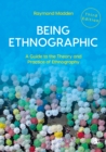 Image for Being ethnographic: a guide to the theory and practice of ethnography