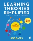 Image for Learning Theories Simplified: ...And How to Apply Them to Teaching