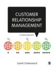 Image for Customer Relationship Management: A Global Approach