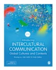 Image for Introducing Intercultural Communication: Global Cultures and Contexts