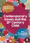 Image for Contemporary Issues and the 21st Century Child