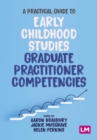 Image for A practical guide to early childhood studies graduate practitioner competencies