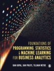 Image for Foundations of Programming, Statistics, and Machine Learning for Business Analytics