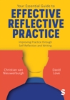 Image for Your Essential Guide to Effective Reflective Practice